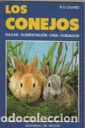 Libros: Los conejos: razas, alimentaci&oacute;n, cr&iacute;a y cuidados- 9788431521394