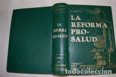 Livres: La Reforma Pro-Salud. Tomo I: El Cuerpo- 9788439866749