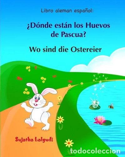 Livres: Donde est&aacute;n los Huevos de Pascua- 9781545237076