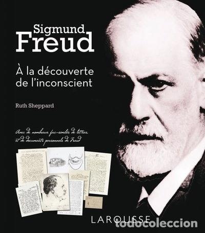 Livres: Sigmund Freud: &Agrave; la d&eacute;couverte de l'inconscient- 9782035876348