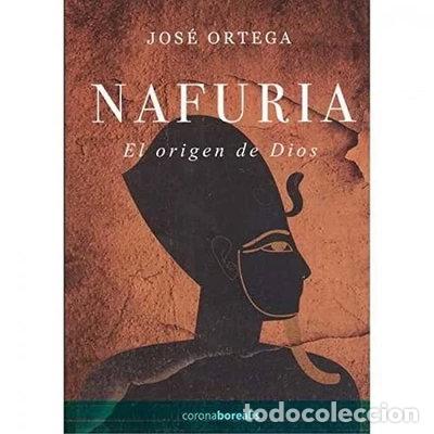 Libros: Nafuria, el origen de Dios- 9788494815201