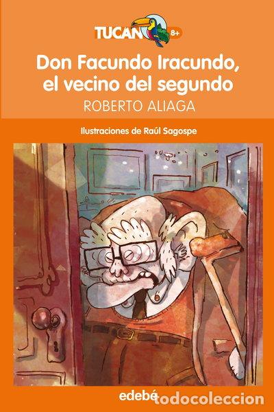Libros: Don Facundo Iracundo, el vecino del segundo- 9788468324678 - Foto 1