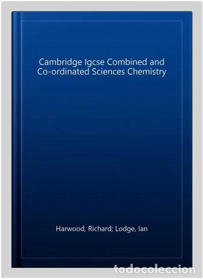 books: Cambridge IGCSE Combined and Co-ordinated Sciences Chemistry Workbook- 9781316631058