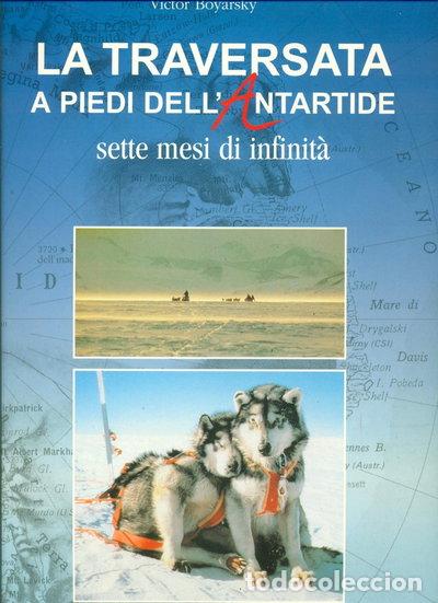 books: La traversata a piedi dell'Antartide. Sette mesi di infinit&agrave;- 9788839580511