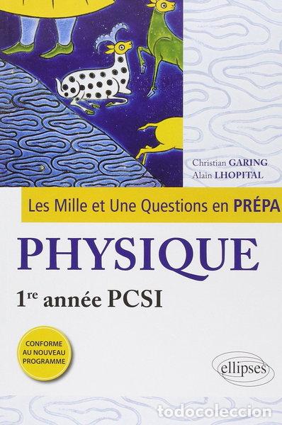 books: Les mille et une questions de la physique en pr&eacute;pa 1re ann&eacute;e PCSI- 9782729881856