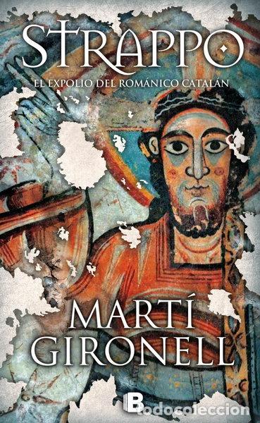 Libros: Strappo. El expolio del rom&aacute;nico catal&aacute;n- 9788466656795