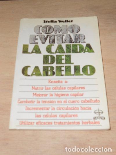 books: Como evitar la ca&iacute;da del cabello- 9788476400234