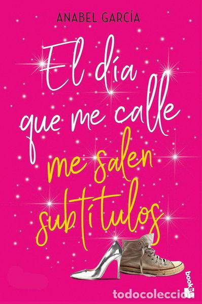 Livres: El d&iacute;a que me calle me salen subt&iacute;tulos- 9788408230502