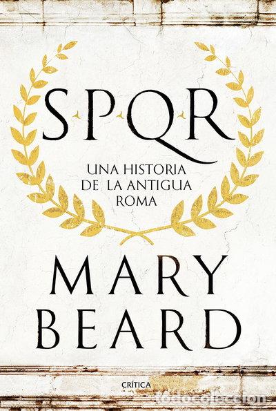 Libros: SPQR. Una historia de la antigua Roma- 9788498929553