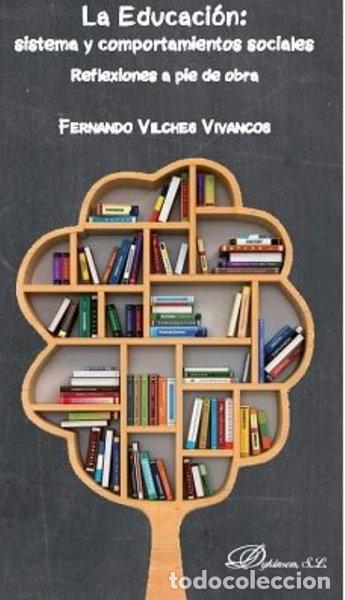 Libros: La Educaci&oacute;n: sistema y comportamientos sociales- 9788491486565