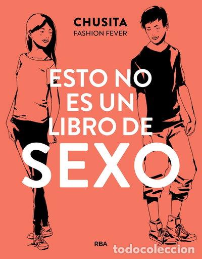 Libros: Esto no es un libro de sexo- 9788427209855
