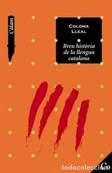 Libros: Breu hist&ograve;ria de la llengua catalana- 9788448913953