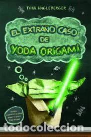 B&uuml;cher: El extra&ntilde;o caso de Yoda Origami- 9788467264913
