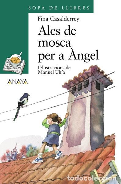 B&uuml;cher: Ales de mosca per a &Agrave;ngel- 9788420790145
