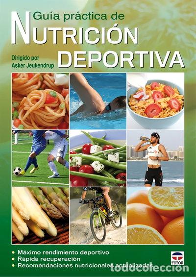 Libros: Gu&iacute;a pr&aacute;ctica de nutrici&oacute;n deportiva- 9788479028787