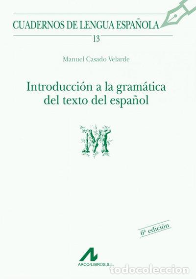 Libros: Introducci&oacute;n a la gram&aacute;tica del texto del espa&ntilde;ol- 9788476351314