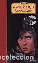 Libros: Vampyrens k&auml;rlek: Uppvaknandet- 9789163834172