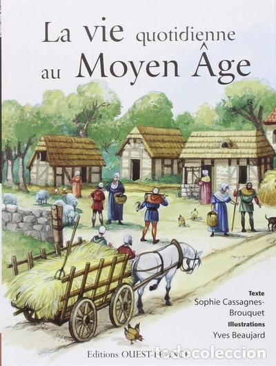 Libros: La vie quotidienne au Moyen &Acirc;ge- 9782737331916