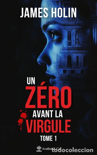 Libros: Un z&eacute;ro avant la virgule: Tome 1- 9782385331672 - Foto 1