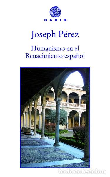 Libros: Humanismo en el Renacimiento espa&ntilde;ol- 9788494066733