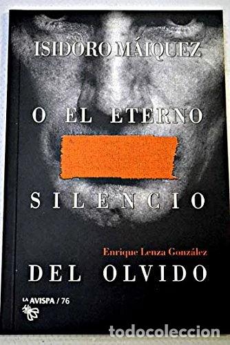 B&uuml;cher: Isidoro M&aacute;iquez o el eterno silencio del olvido- 9788495489135