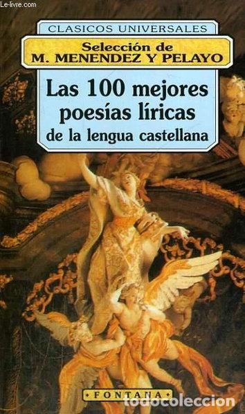 B&uuml;cher: Las 100 mejores poes&iacute;as l&iacute;ricas de la lengua castellana- 9788476726808