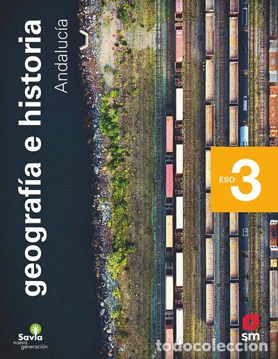 Libri di seconda mano: Geograf&iacute;a e historia. 3 ESO. Savia Nueva Generaci&oacute;n. Andaluc&iacute;a- 9788413184906