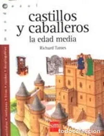 Libri di seconda mano: Castillos y caballeros: La Edad Media- 9788434867345