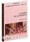 Libros: La danza en la escuela- 9788487330599 - Foto 1