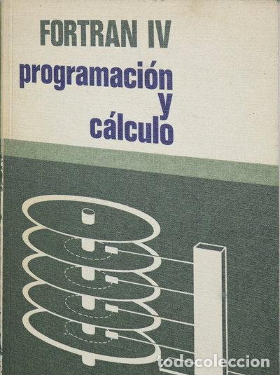 Libri di seconda mano: Fortran IV: Programaci&oacute;n y c&aacute;lculo- 9788431401276
