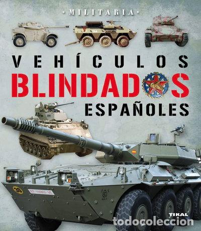 Libri di seconda mano: Veh&iacute;culos blindados espa&ntilde;oles- 9788499280776