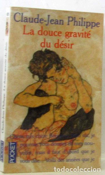 Libros: La douce gravit&eacute; du d&eacute;sir- 9782266064453