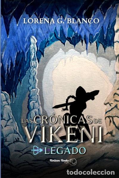 Libros: Las Cr&oacute;nicas de Vikeni: Legado- 9798363487453