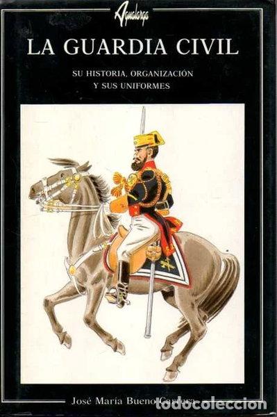 Libros: La Guardia Civil- 9788488959720