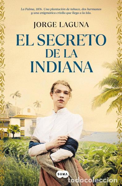 Libros: El secreto de la indiana- 9788491299042