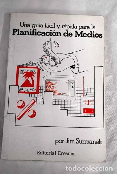 Libros: Una gu&iacute;a f&aacute;cil y r&aacute;pida para la planificaci&oacute;n de medios- 9788485783038