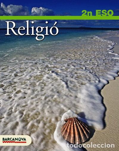 Libros: Religi&oacute; 2 ESO. Llibre de l'alumne- 9788448923105