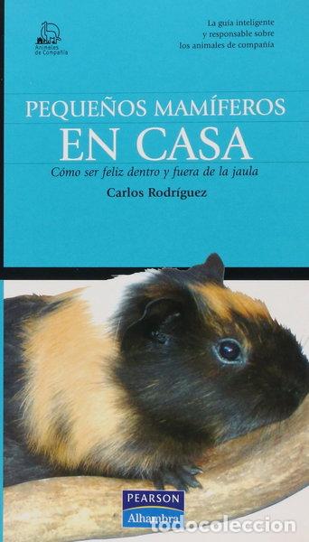Livres: Peque&ntilde;os mam&iacute;feros en casa- 9788420544533