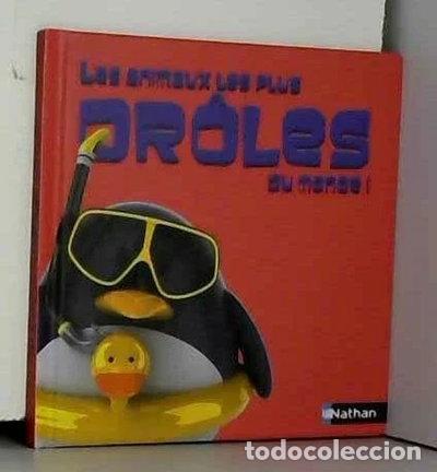 Libros: Les animaux les plus dr&ocirc;les du monde- 9782092095799