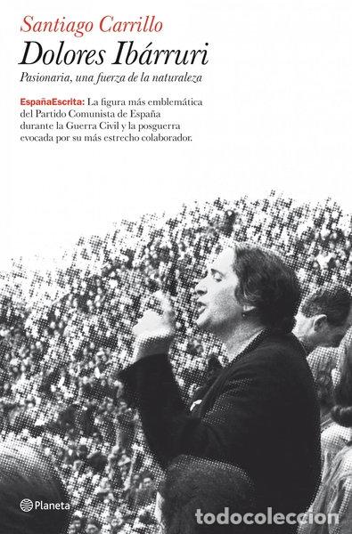 Livres: Dolores Ib&aacute;rruri- 9788408079019