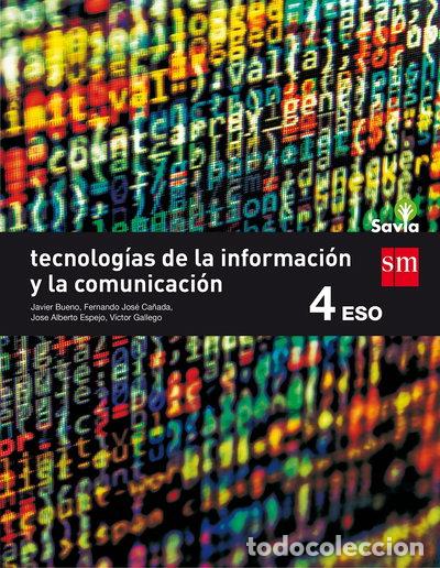 Libros: Tecnolog&iacute;as de la informaci&oacute;n y de la comunicaci&oacute;n. 4 ESO. Savia- 9788467587043