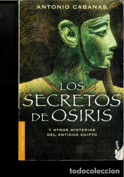 Libros: Los secretos de Osiris y otros misterios del Antiguo Egipto- 9788484605423