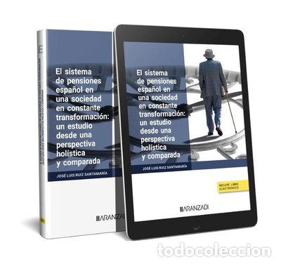 Libros: El sistema de pensiones espa&ntilde;ol en una sociedad en constante transformaci&oacute;n- 9788413917382