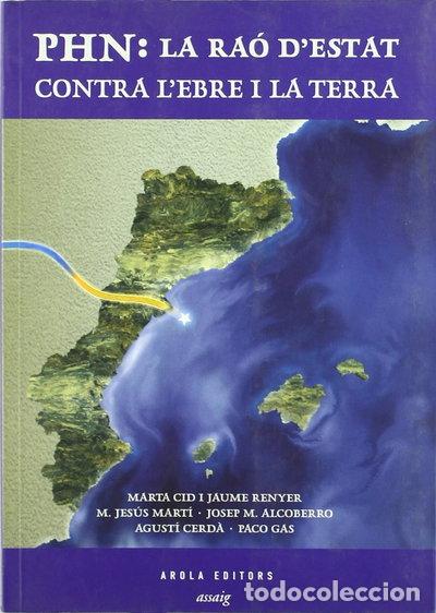 Livros em segunda m&atilde;o: PHN: la ra&oacute; d'Estat contra l'Ebre i la terra- 9788495985507
