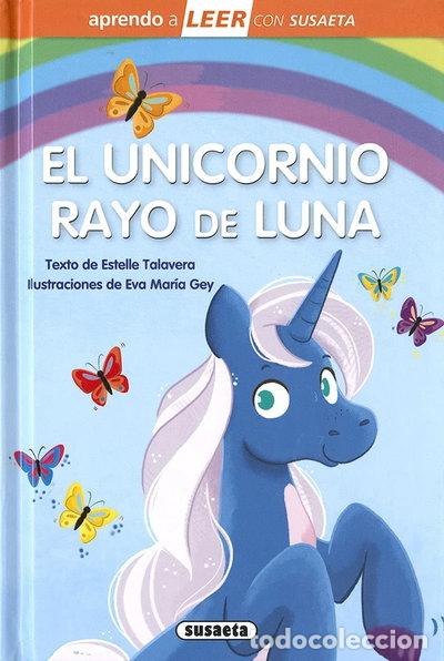Livres: El unicornio Rayo de Luna- 9788467775419