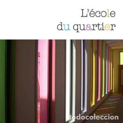 Livres: L'&eacute;cole du quartier- 9782362190933