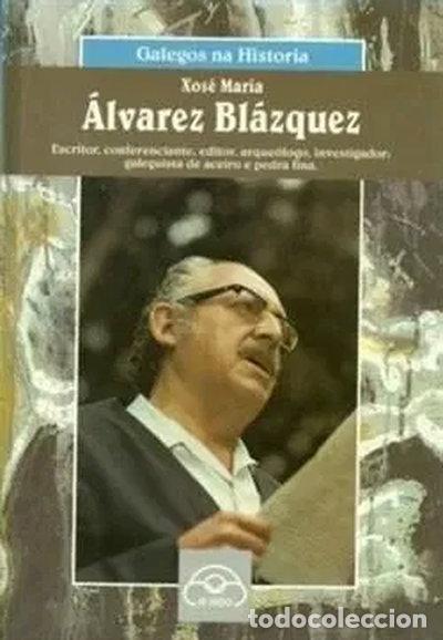 Libros: Xos&eacute; Mar&iacute;a &Aacute;lvarez Bl&aacute;zquez- 9788476802052 - Foto 1