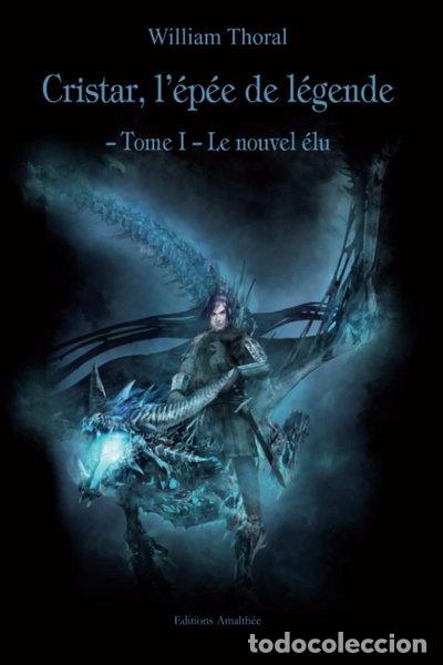 Libros: Cristar, l'&eacute;p&eacute;e de l&eacute;gende - Tome 1- 9782310011433