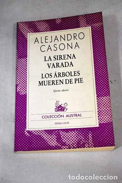 Libros: La sirena varada / Los &aacute;rboles mueren de pie- 9788423916016