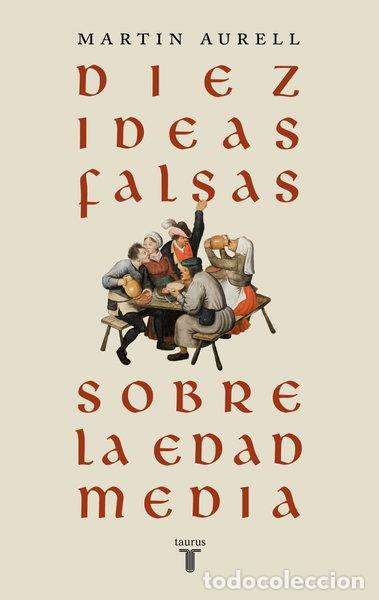 books: Diez ideas falsas sobre la Edad Media- 9788430626939